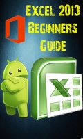 Excel 2013 Guide For Beginners mobile app for free download