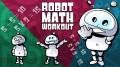 Robot Math Workout mobile app for free download
