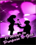 11 Ways to Purpose a Girl  Download Free mobile app for free download