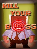 Kill your boss mobile app for free download
