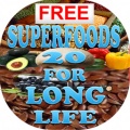 Superfoods 20 for Long Life mobile app for free download