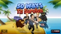 50 Ways to Survive mobile app for free download