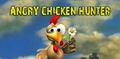 Angry Chicken Hunter mobile app for free download