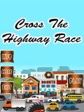 CrossTheHighwayRace mobile app for free download