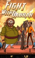 FIGHT WITH GABBAR mobile app for free download