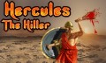 Hercules The Killer mobile app for free download