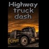 Highway Truck Dash mobile app for free download