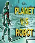 Planet Vs Robot mobile app for free download