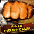 RAJU FiGHT CLUB mobile app for free download