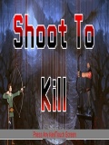 Shoot To Kill mobile app for free download