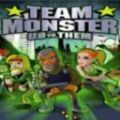 Team Monster Us vs Them mobile app for free download