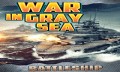 WAR IN GRAY SEA mobile app for free download