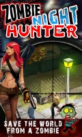 ZOMBIE NIGHT HUNTER mobile app for free download
