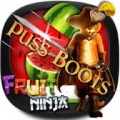 puss boots fruit ninja mobile app for free download