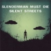 Slenderman Must Die   Silent Streets 1.0.0.0 mobile app for free download