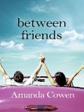 Between Friends by Amanda Cowen mobile app for free download