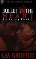 Bullet to the Heart by Lea Griffith (No Mercy 1) mobile app for free download
