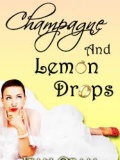 Champagne and Lemon Drops mobile app for free download