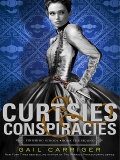 Curtsies & Conspiracies (Finishing School #2) mobile app for free download