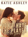 Don't Hate the Player...Hate The Game by Katie Ashley mobile app for free download