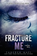 Fracture Me by Tehereh Mafi mobile app for free download