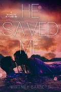 He Saved Me by Whitney Barbetti (He Foune Me 2) mobile app for free download
