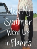 How My Summer Went Up in Flames mobile app for free download