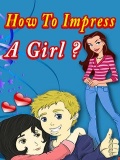 How to impress a Girl mobile app for free download
