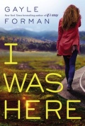 I Was Here by Gayle Forman mobile app for free download