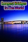 Longest Bridges in the World mobile app for free download