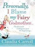 Personally, I Blame My Fairy Godmother mobile app for free download