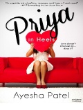 Priya in Heels by Ayesha Patel mobile app for free download