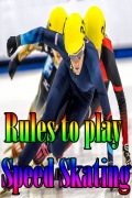Rules to play Speed Skating mobile app for free download