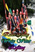 Rules to play White Water Rafting mobile app for free download