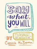 Say What You Will mobile app for free download