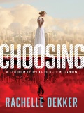 The Choosing (Seer) by Rachelle Dekker mobile app for free download