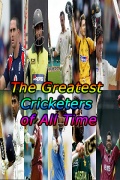 The Greatest Cricketers of All Time. mobile app for free download