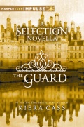 The Guard (The Selection #2.5) by Kiera Cass mobile app for free download