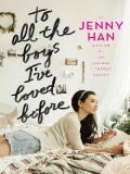 To All the Boys I've Loved Before (To All the Boys I've Loved Before #1) by Jenny Han mobile app for free download