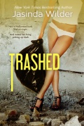 Trashed by Jasinda Wilder (Stripped 2) mobile app for free download