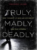 Truly, Madly, Deadly  Hannah Jayne mobile app for free download