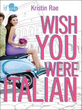 Wish You Were Italian (If Only... #2) mobile app for free download