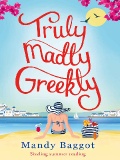 Truly, Madly, Greekly by Mandy Baggot mobile app for free download
